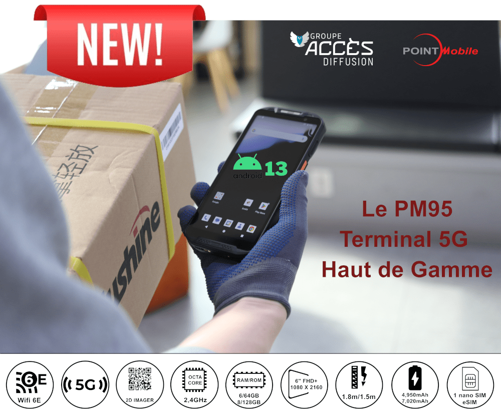 Nouvelle solution 5G sous Android13: le PM95 de Point Mobile avec Accès Diffusion